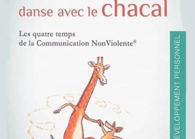 Quand la Girafe danse avec le Chacal : les quatre temps de la Communication NonViolente
